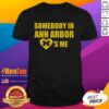 Nice Michigan 'Somebody In Ann Arbor Loves Me' T-Shirt featuring a heart design, perfect for Ann Arbor fans.