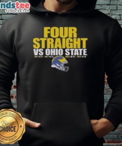 Nice Michigan Wolverines hoodie celebrating four straight wins against Ohio State, perfect for fans and game day.