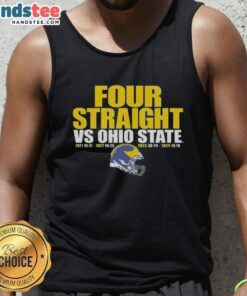 Nice Michigan Wolverines four straight vs Ohio State tank top featuring vibrant team colors and logo.