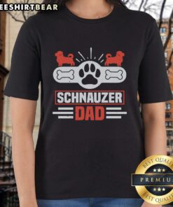 Alt Text: Cute miniature Schnauzer dad graphic on a ladies tee, perfect for dog lovers and stylish casual wear.