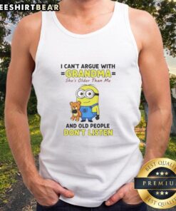 Funny tank top featuring a Minion with 'I can't argue with Grandma, she's older' for humorous family moments.