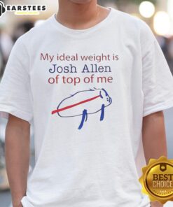 Buffalo Bills t-shirt featuring Josh Allen with the phrase 'My Ideal Weight Is' above him, perfect for fans.