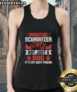 Miniature Schnauzer tank top featuring 'Not Just A Dog, It's My Best Friend' design for dog lovers and pet enthusiasts.