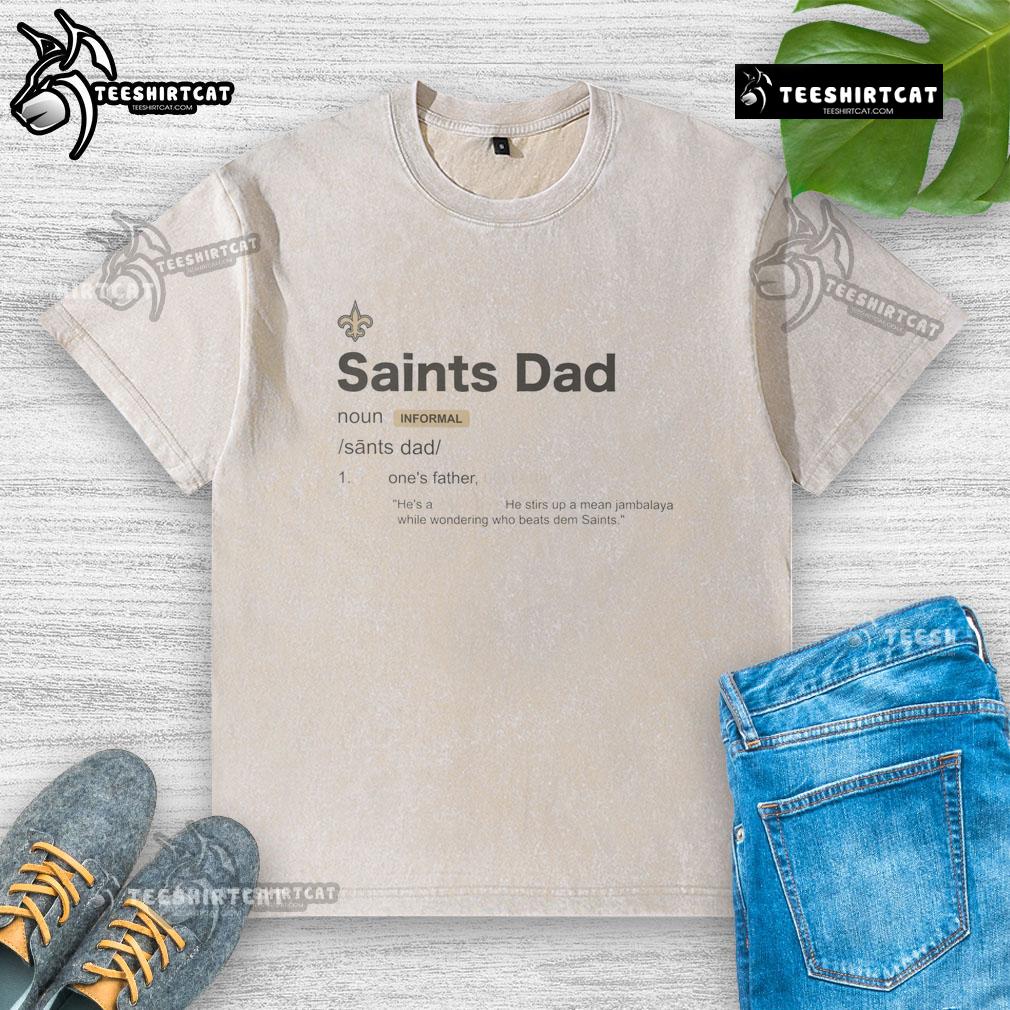 Nice New Orleans Saints Dad Definition Washed T Shirt Nice New Orleans Saints Dad Definition washed t-shirt featuring a stylish graphic for proud Saints fans.