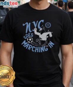 Nice New York City FC NYC Goes Marching In T-Shirt featuring team logo and vibrant design, perfect for soccer fans.