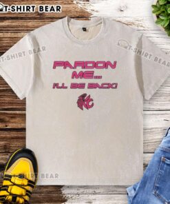 Alt Text: Nice Pardon Me I'll Be Back Washed T-Shirt in soft fabric, featuring a stylish design ideal for casual wear.