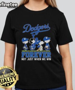 Ladies' tee featuring Snoopy and friends with Los Angeles Dodgers theme, 'Forever Not Just When We Win' design.