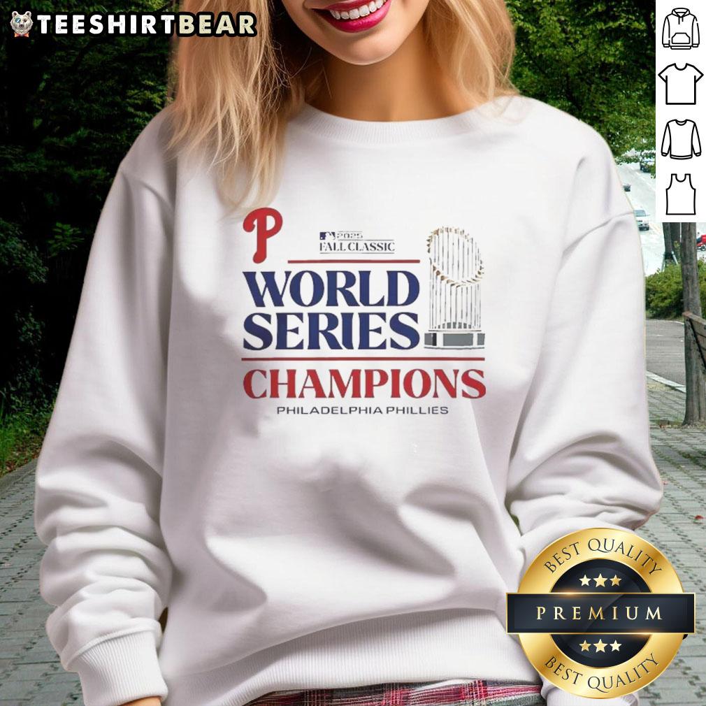 Nice Philadelphia Phillies Baseball 2025 World Series Champions Trophy Sweatshirt 2025 World Series Champions sweatshirt featuring Nice Philadelphia Phillies baseball logo and trophy design.