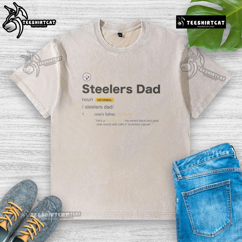 Nice Pittsburgh Steelers Dad Definition Washed T Shirt Alt Text: Nice Pittsburgh Steelers Dad Definition Washed T-Shirt showcasing a stylish design for devoted Steelers fans.