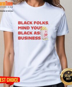 Black ladies tee featuring 'Mind Your Black Ass Business' with fun popcorn graphic for stylish, confident women.