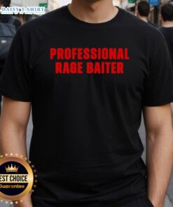 Stylish Nice Professional Rage Baiter T-Shirt featuring bold graphics, perfect for casual wear and expressing your unique style.