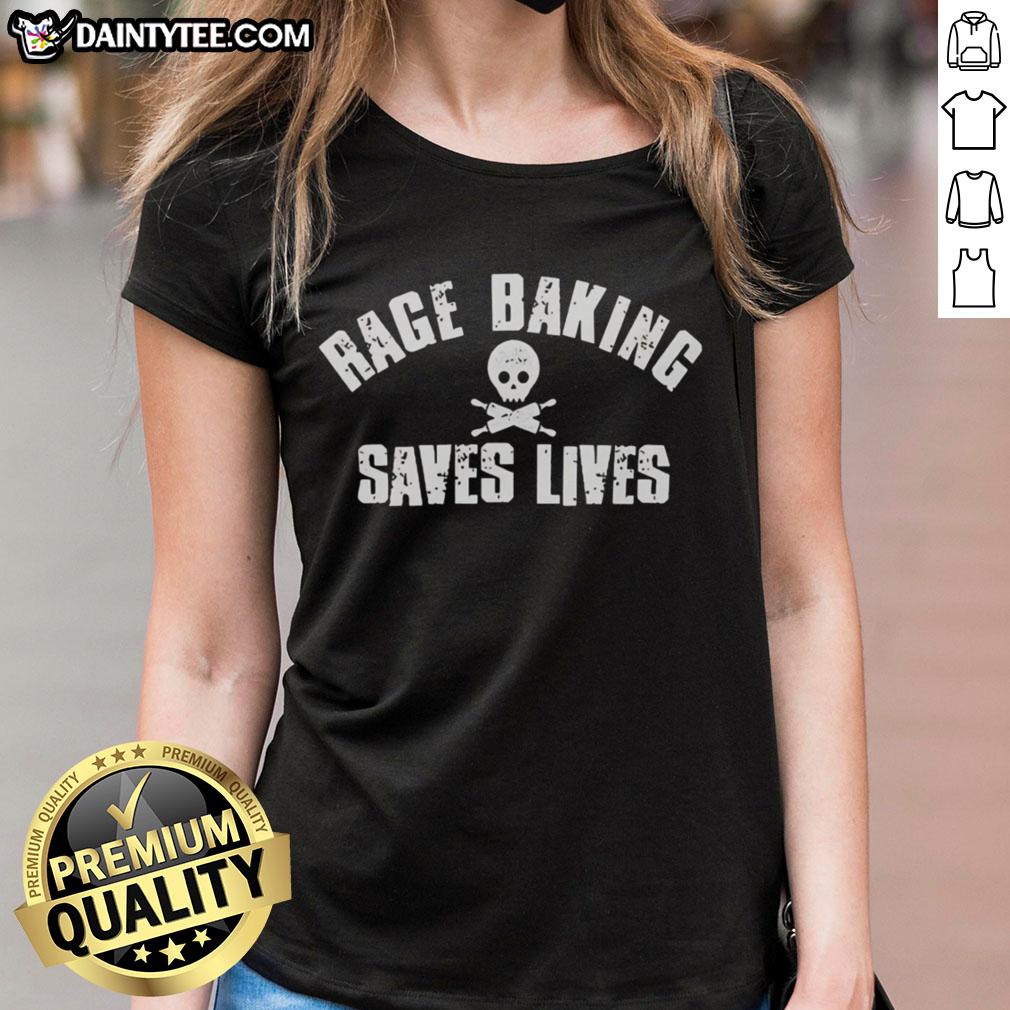 nice-rage-baking-saves-lives-skull-ladies-tee Nice Rage Baking Saves Lives Skull Ladies Tee featuring a bold skull design and vibrant colors for passionate bakers.