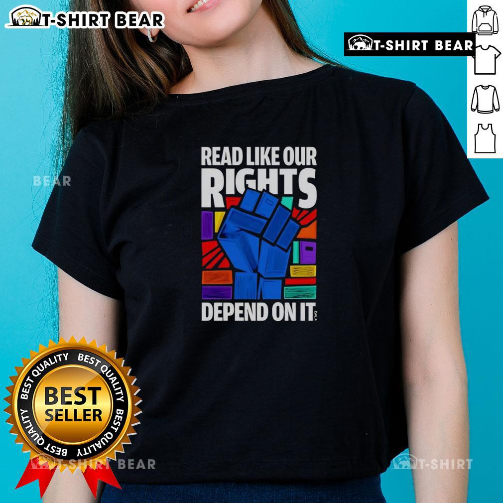 Nice Read Like Our Rights Depend On It Ladies Tee Stylish 'Nice Read: Like Our Rights Depend On It' ladies tee, perfect for book lovers and advocates of women's rights.