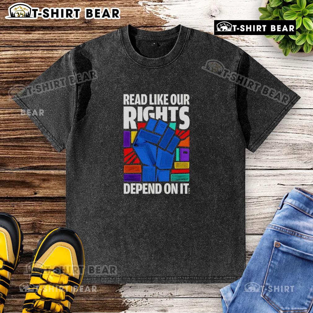 Nice Read Like Our Rights Depend On It Washed T Shirt Nice Read Like Our Rights Depend On It washed t-shirt in soft fabric, perfect for casual wear and promoting awareness.