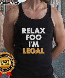 Woman wearing a Nice Relax Foo I'm Legal tank top, showcasing a casual and stylish summer look.