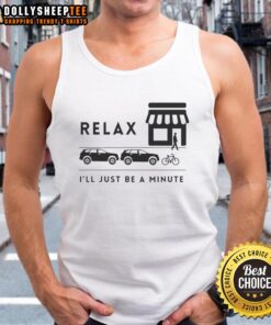 Casual tank top featuring 'Nice, Relax, I'll Just Be A Minute' slogan, perfect for laid-back summer outings.