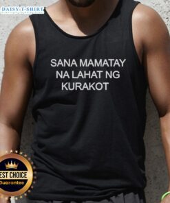 Stylish tank top featuring 'Nice Sana Mamatay Na Lahat Ng Kurakot' design, perfect for expressing anti-corruption sentiments.