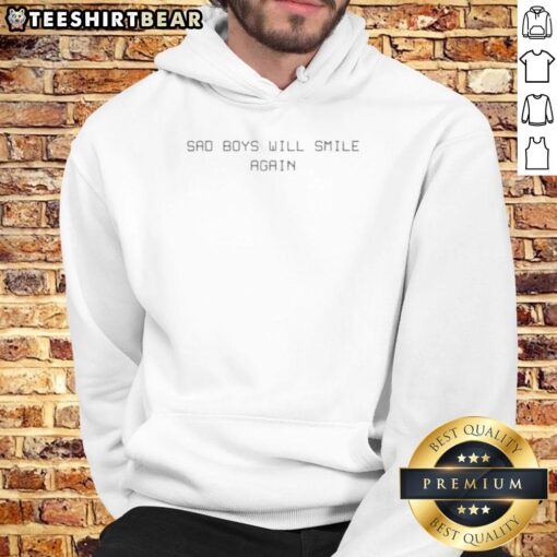 Stylish Nice Say Boys Will Smile Again Hoodie in vibrant colors, perfect for casual wear and uplifting vibes.