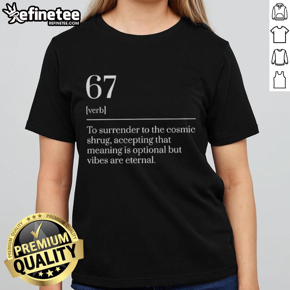 nice-six-seven-number-67-meme-dictionary-definition-ladies-tee Nice Six Seven Number 67 meme dictionary definition on a stylish ladies tee, perfect for meme lovers.
