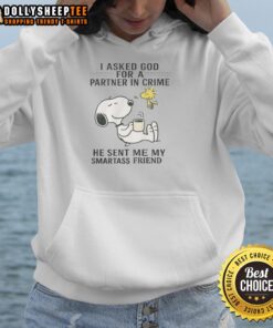Alt Text: Funny hoodie featuring Snoopy and Woodstock with the phrase 'I asked for a partner in crime, he sent me my smartass friend.'