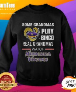 Cozy sweatshirt featuring 'Real Grandmas Watch Minnesota Vikings Football' design, perfect for bingo-loving grandmas.
