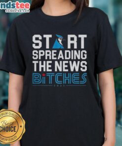 Nice Start Spreading The News Bitches Toronto Blue Jays T-Shirt - Image 3