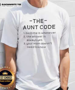Funny 'The Aunt Code Bedtime Is Whenever' T-Shirt design featuring humorous text for cool aunts and moms.