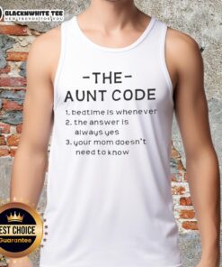Nice The Aunt Code tank top featuring 'Bedtime is whenever, the answer is always yes' design for fun-loving aunts.