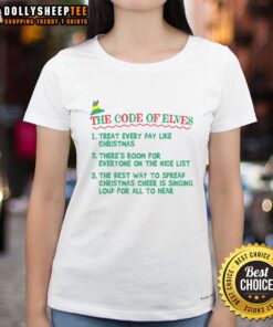 Alt Text: Nice The Code Of Elves Ladies Tee featuring festive design and comfortable fit, perfect for holiday celebrations.