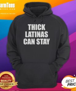 Nice Thick Latinas Can Stay Hoodie in vibrant colors, showcasing stylish design and comfortable fit for casual wear.