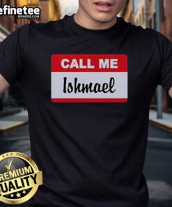 Nice Tom Home Economics Call Me Ishmael T-Shirt featuring a creative design, perfect for literature and home economics enthusiasts.