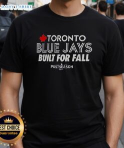 Toronto Blue Jays Built For Fall 2025 Postseason T-Shirt featuring team logo and autumn colors, perfect for fans.