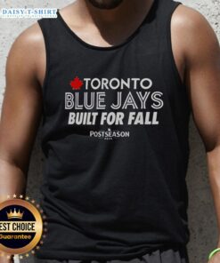 Nice Toronto Blue Jays Built for Fall 2025 Postseason tank top featuring team logo and stylish design.