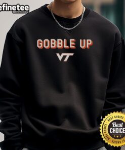 Alt Text: Cozy Virginia Tech Hokies sweatshirt featuring the iconic Gobble Up design, perfect for fans and game day.