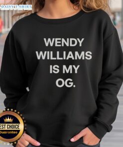 Nice Wendy Williams Is My OG sweatshirt in vibrant colors, showcasing a stylish and trendy casual outfit.