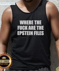 Nice tank top featuring 'Where The Fck Are The Epstein Files' design, perfect for making a statement.