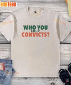 Alt Text: Miami Hurricanes washed t-shirt featuring 'Nice Who You Callin Convict' slogan for fans and sports enthusiasts.