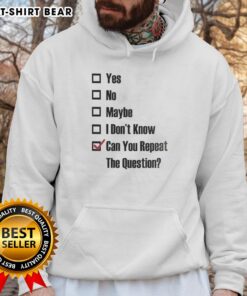 Stylish hoodie featuring 'Nice, Yes, No, Maybe, I Dont Know, Can You Repeat The Question' tick box design.