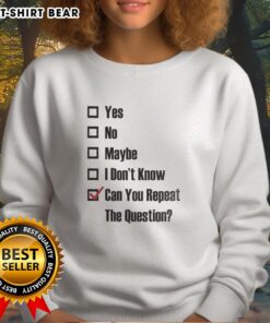 Nice Yes No Maybe I Don't Know sweatshirt with tick boxes design, perfect for casual wear and unique fashion statements.