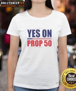 Nice Yes On Prop 50 Stars Ladies Tee showcasing a stylish design for supporters of Proposition 50.