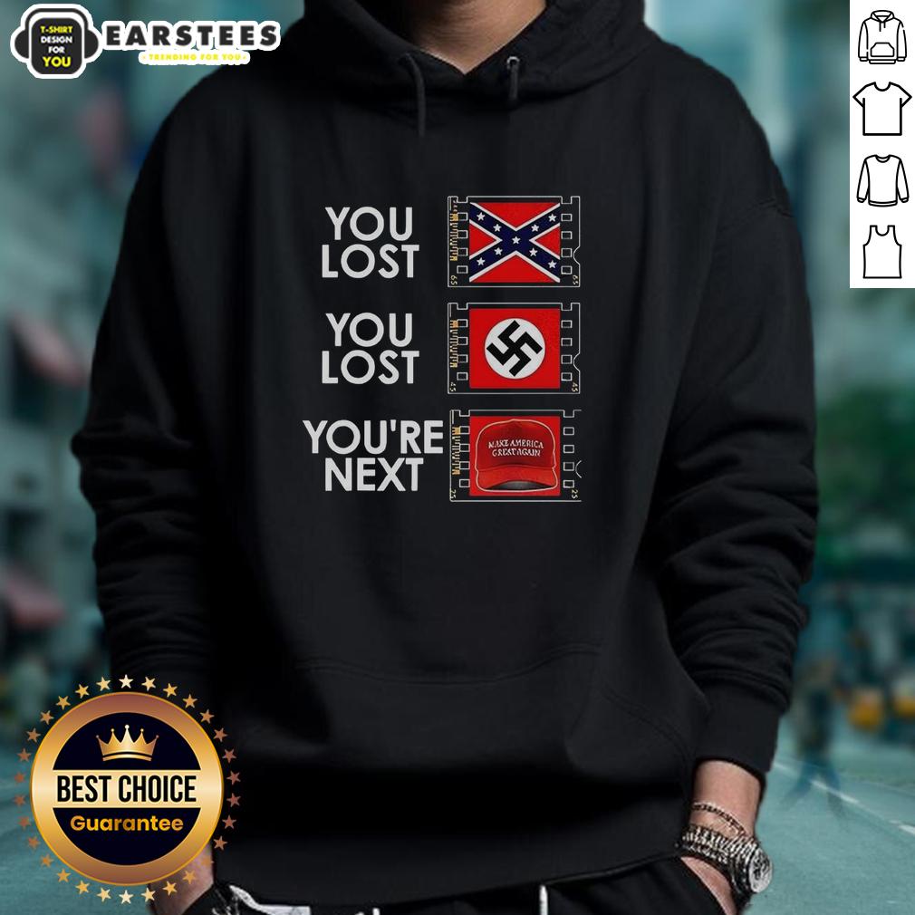 nice-you-lost-you-lost-youre-next-anti-maga-meme-hoodie Anti-MAGA meme hoodie featuring 'Nice, You Lost, You're Next' slogan, perfect for expressing political views.