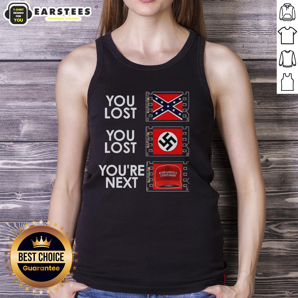 nice-you-lost-you-lost-youre-next-anti-maga-meme-tank-top Anti-MAGA meme tank top featuring 'Nice-You-Lost-You-Lost-You're-Next' slogan in bold, eye-catching design.