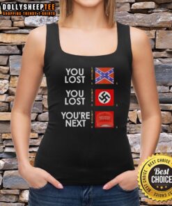 Stylish 'Nice You Lost You're Next' tank top design featuring bold graphics, perfect for casual wear and statement fashion.