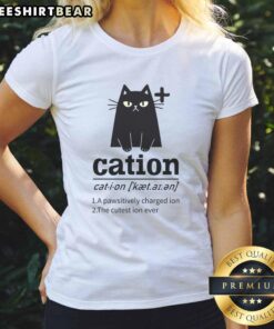 Official Cation A Pawsitively Charged Ion Cat Lover Ladies Tee featuring a cute cat design, perfect for feline enthusiasts.
