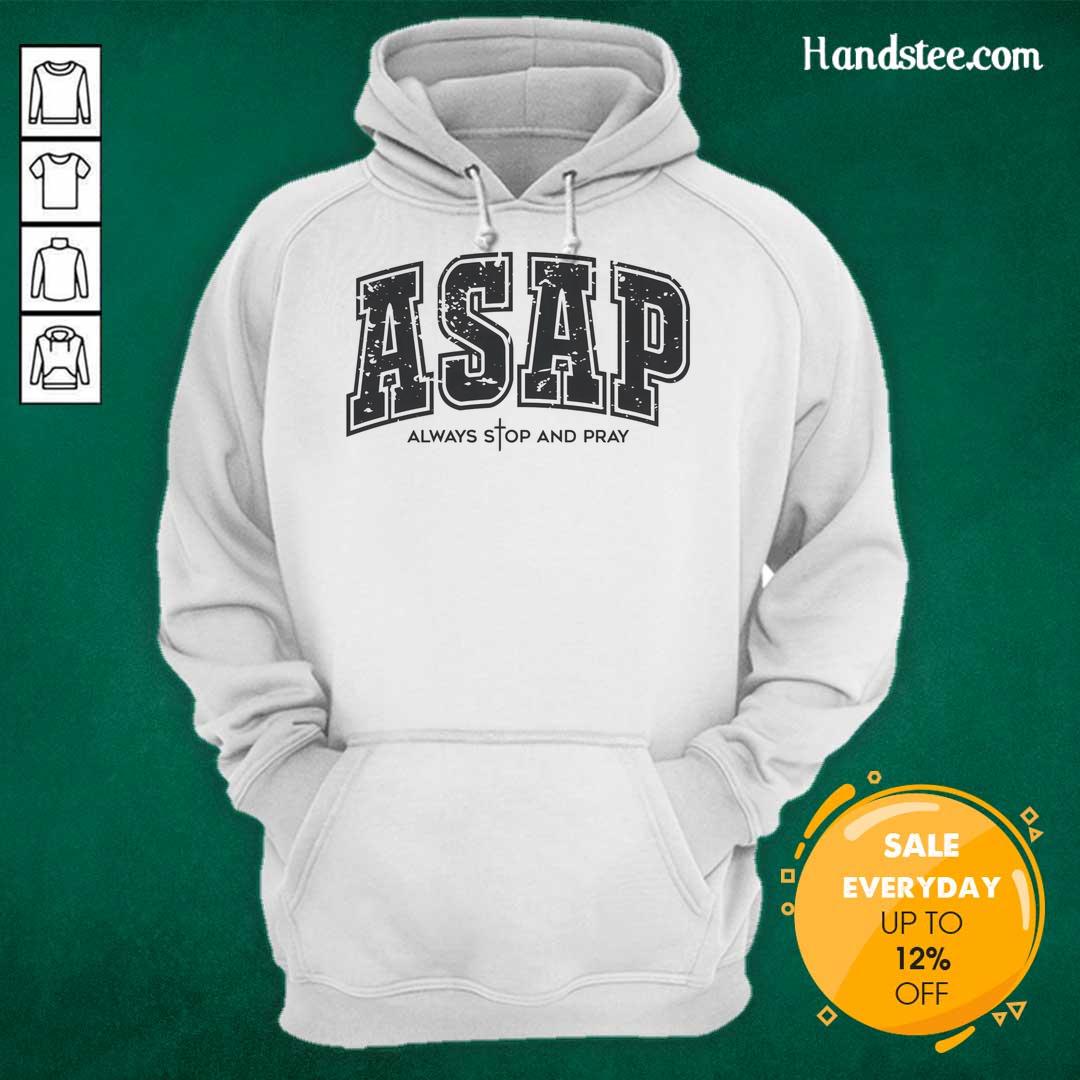official-christian-prayer-religious-asap-always-stop-and-pray-hoodie Official Christian Prayer hoodie featuring 'Always Stop and Pray' design, perfect for faith-inspired fashion.