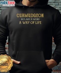 Alt Text: Official Curmudgeon hoodie featuring bold text, perfect for those embracing a curmudgeonly lifestyle and attitude.