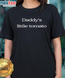 Official Daddy's Little Tomato Ladies Tee featuring a fun tomato graphic and stylish design for casual wear.