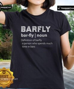 Official drinking Barfly tee featuring the definition of a barfly: a person who spends much time in bars.
