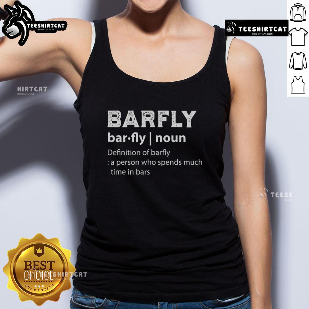 Official Drinking Barfly Definition Of Barfly A Person Who Spends Much Time In Bars Tank Top Official Drinking Barfly tank top featuring the definition of 'barfly': a person who spends much time in bars.