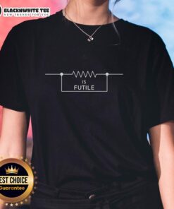 Official Engineer Resistor Is Futile ladies tee featuring a stylish design for engineering enthusiasts.